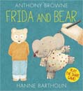 [Anthony Browne] Frida and Bear (Book)
