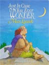 Just In Case You Ever Wonder (Board book)
