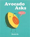 Avocado Asks  (Hardcover)