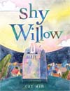Shy Willow (Hardcover)