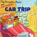 The Berenstain Bears and Too Much Car Trip (Paperback)