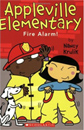Appleville Elementary #02 : Fire Alarm! (Paperback)
