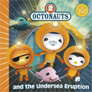 [Octonauts] and the Undersea Eruption (Paperback)