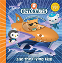 [Octonauts] and the Flying Fish (Paperback)