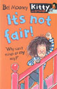 [Kitty and Friends] #3 It's Not Fair! (Book)