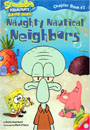 [SpongeBob Chapter Book] #2. Naughty Nautical Neighbors (Book+CD)