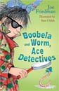 Boobela and Worm, Ace Detectives (Paperback)