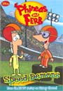 [Phineas and Ferb] #1: Speed Demons (Paperback)