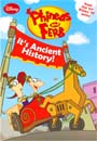 [Phineas and Ferb] #8: It's Ancient History! (Paperback)