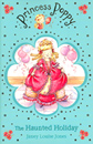 [Princess Poppy] The Haunted Holiday (Paperback)