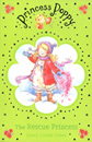 [Princess Poppy] The Rescue Princess (Paperback)