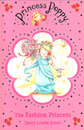[Princess Poppy] The Fashion Princess (Paperback)