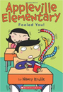 Appleville Elementary #04 : Fooled You! (Paperback)