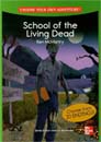 [Choose Your Own Adventure] Scchool of the Living Dead (Paperback)