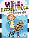 Heidi Heckelbeck #23 : Heidi Heckelbeck and the Snoopy Spy (Paperback)
