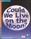 Four Corners Fluent : Could We Live on the Moon? (Book+CD)