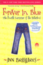 Forever in Blue : The Fourth Summer of the Sisterhood (Book+CD7)