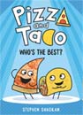 Pizza and Taco #1 : Who's the Best? (A Graphic Novel) [Hardcover]